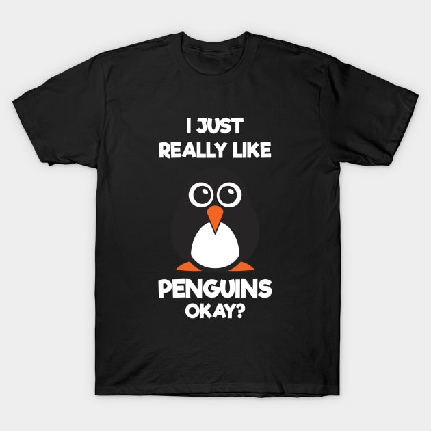 Funny Penguin Christmas Gift I Just Really Like Penguins OK T-Shirt by GIFTEE21
